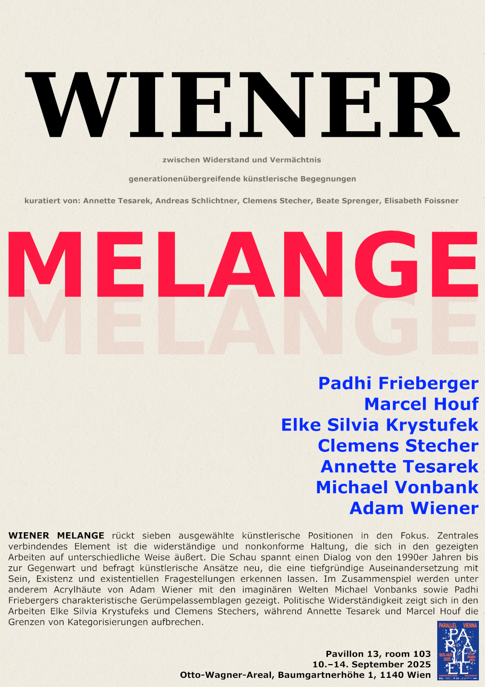 WIENER MELANGE at PARALLEL Vienna 2025, Pavilion 13, Room 203, September 10–14, 2025, Otto Wagner Areal, Baumgartnerhöhe 1, 1140 Vienna