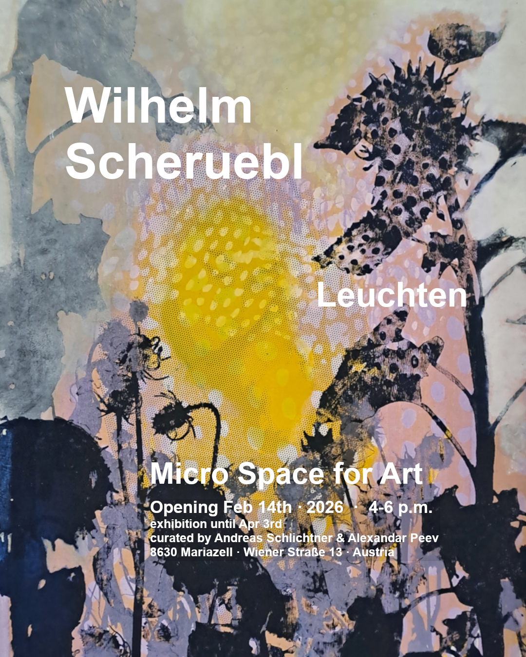 Wilhelm Scheruebl - Leuchten - Micro Space for Art - Mariazell - 14. Februar bis 3. April 2026