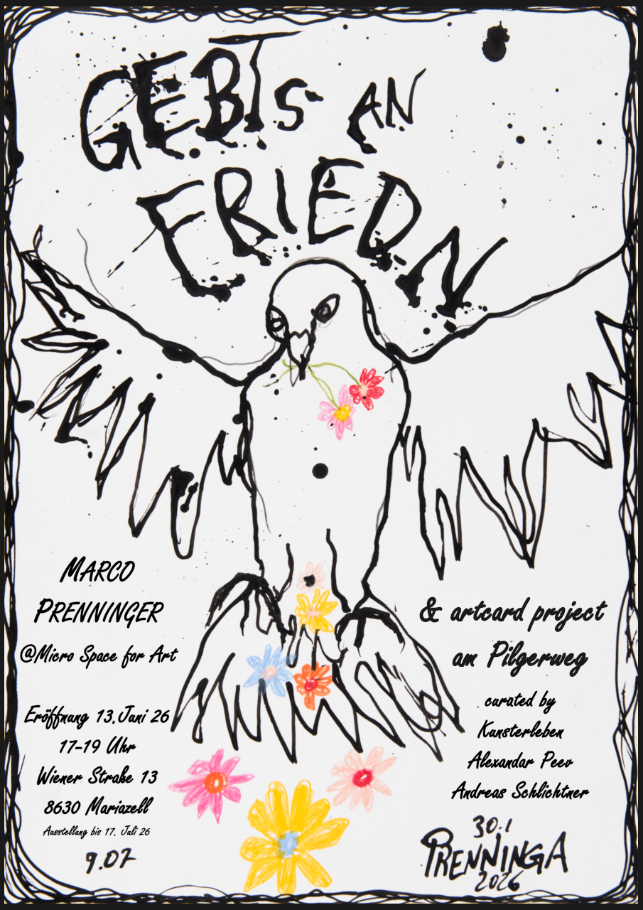 GIVE PEACE Marco Prenninger @Micro Space for Art Mariazell & artcard project on the pilgrimage route: June 13 - July 17, 2026