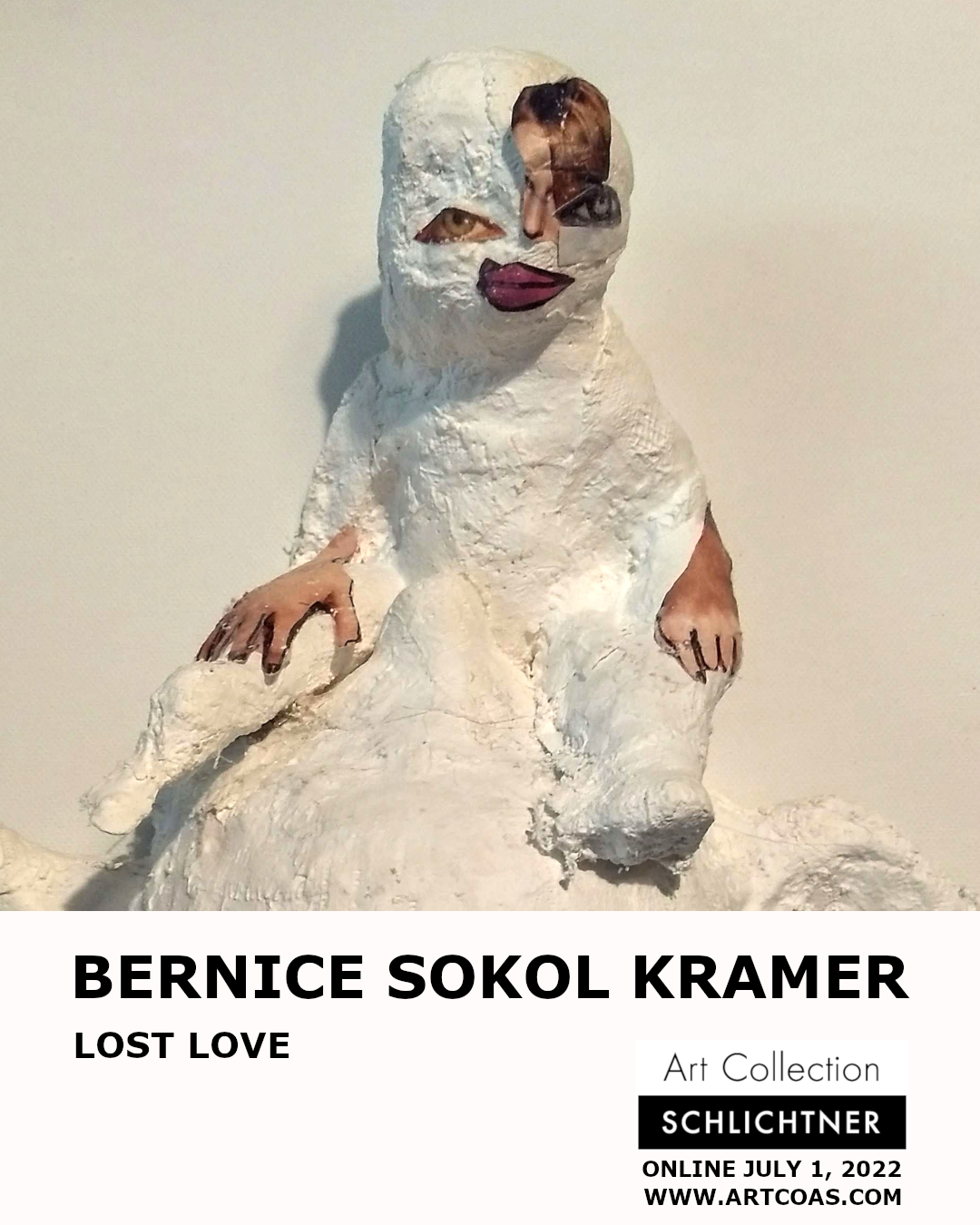 BERNICE SOKOL KRAMER – LOST LOVE  -  online solo exhibition – July 1, 2022