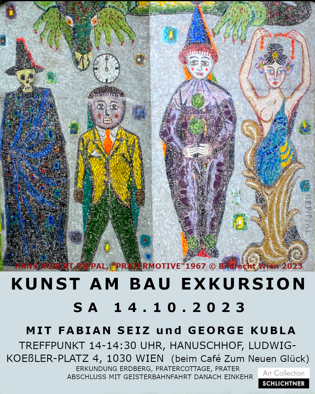 Exkursion Kunst am Bau mit Fabian Seiz und George Kubla, Erdberg, Prattercottage, Prater, Samstag 14.10.2023